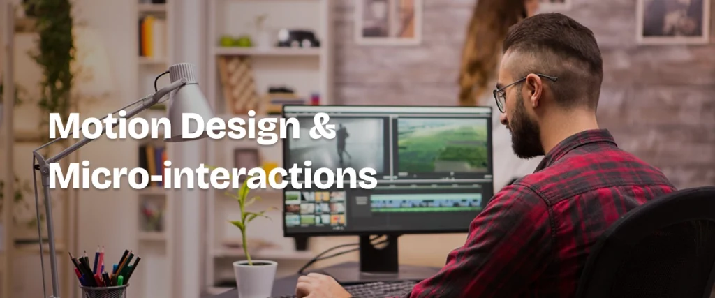 Motion Design & Micro-interactions