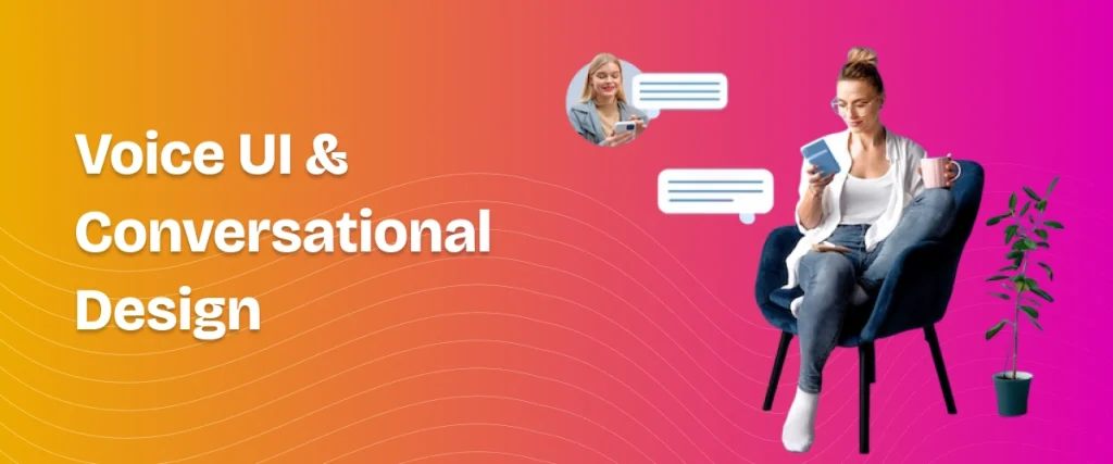 Voice UI & Conversational Design