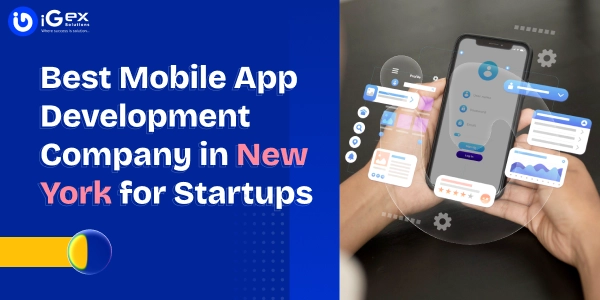 Best Mobile App Development Company in New York for Startups