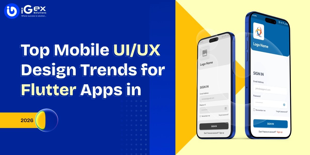 Top Mobile UI/UX Design Trends for Flutter Apps in 2026